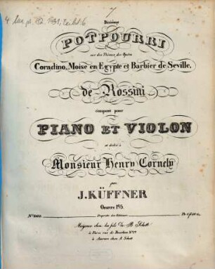 Dixième potpourri sur des thèmes des opéra Coradino, Moise en Egypte et Barbier de Seville de Rossini : oeuvre 195