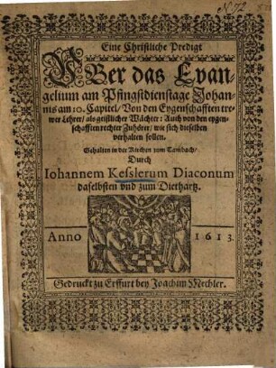 Eine Christliche Predigt über das Evang. am Pfingstdienstage Joh. cap. 10.