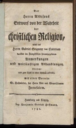 Des Herrn Addisons Entwurf von der Wahrheit der christlichen Religion