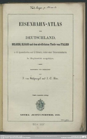 Eisenbahn-Atlas von Deutschland, Belgien, Elsass und dem nördlichsten Theile von Italien : in 15 Specialkt. auf 12 Bl., nebst e. Uebersichtskt.