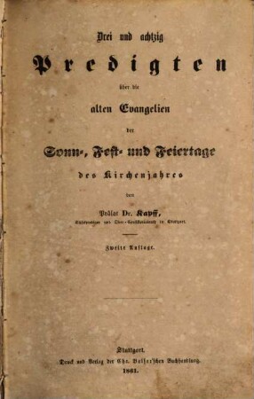 Drei und achtzig Predigten über die alten Evangelien der Sonn-, Fest- und Feiertage des Kirchenjahres