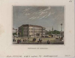 Ansicht des Postgebäudes in Dresden, Stich, um 1840 : Posthaus in Dresden. - [S.l.] , [um 1840]. - 1 Kunstbl. : Stich ; 10 x 8 cm