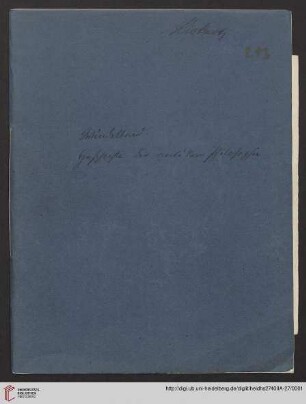 1: Nachlass Heinrich Rickert: Windelband. Geschichte der antiken Philosophie I (Manuskripttitel)