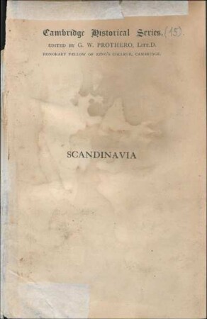 Scandinavia : a political history of Denmark, Norway, and Sweden from 1513 to 1900