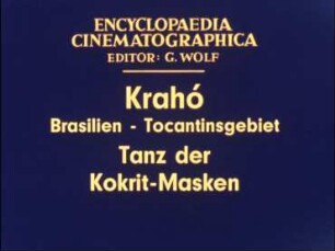 Krahó (Brasilien, Tocantinsgebiet) - Tanz der Kokrit-Masken