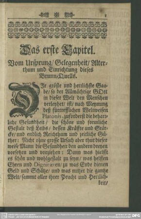 Das erste Capitel. Vom Ursprung, Gelegenheit, Alterthum und Einrichtung dieses Brunn-Quells