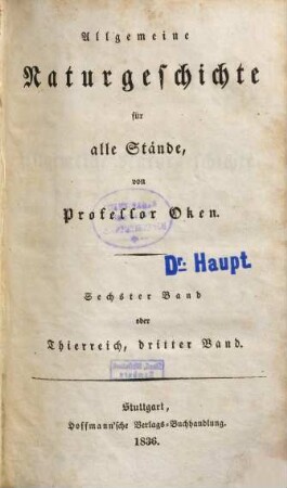 Allgemeine Naturgeschichte für alle Stände, 6. Thierreich ; 3