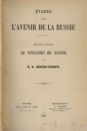 Etudes sur l'avenir de la Russie, 9. Le Nihilisme en Russie