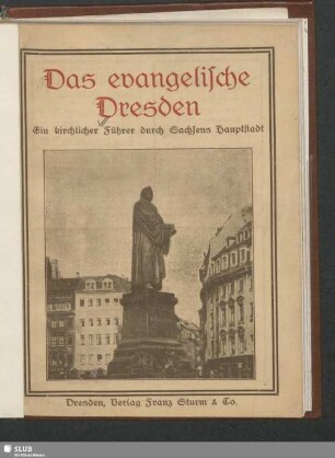 Das evangelische Dresden : ein kirchlicher Führer durch Sachsens Hauptstadt