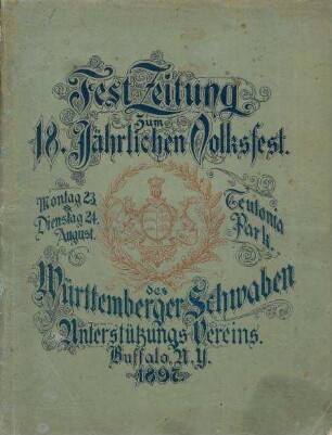 Festzeitung zum 18. Volksfest des Württemberger Schwaben Unterstützungs-Vereins in Buffalo, N.Y.