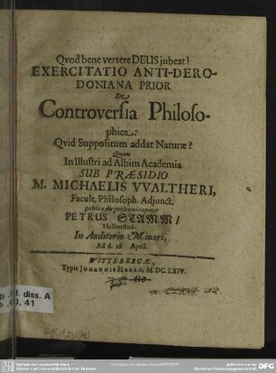 1: Exercitatio anti-derodoniana ... de controversia philosophica: quid suppositum addad naturae?