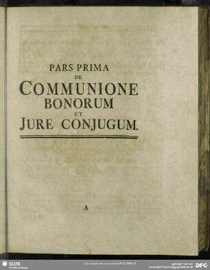 Pars Prima De Communione Bonorum Et Iure Coniugum