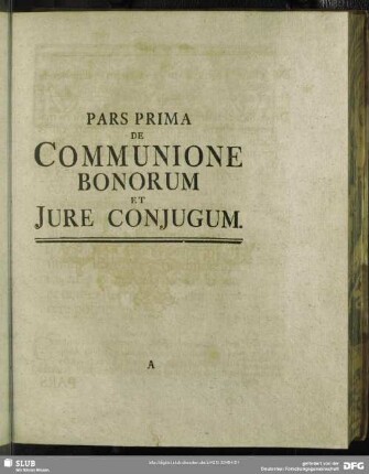 Pars Prima De Communione Bonorum Et Iure Coniugum