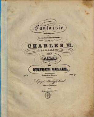 Fantaisie sur la romance En respect mon amour se change de l'opéra Charles VI. de Halévy : pour le piano ; op. 37