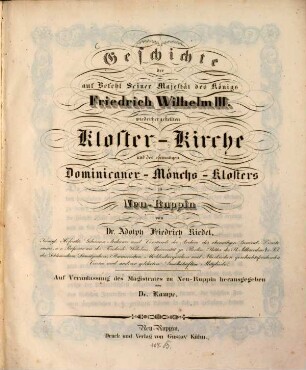 Geschichte der auf Befehl ... des Königs, Friedrich Wilhelm III wieder hergestellten Klosterkirche und des ehemaligen Dominikaner-Mönchsklosters zu Neu-Ruppin