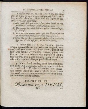 Propositio VI. Officiorum erga DEUM, nos ipsos & alios exercendorum differentia & dignitas aestimandaest ex respectu immortalitatis, quam in nobis ...