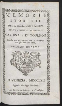 Vol. 4: Memorie Storiche Dell'Eminentiss. Monsignor Cardinale Di Tournon