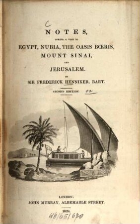 Notes during a visit to Egypt, Nubia, the Oasis Boeris, Mount Sinai and Jerusalem