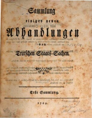 Sammlung einiger neuen Abhandlungen von Teutschen Staats-Sachen, Erste Sammlung