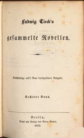 Ludwig Tieck's Schriften. 22, Gesammelte Novellen ; 6