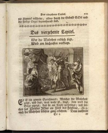 Das vierzehente Capitel. Wer die Wahrheit redlich sagt, Wird am leichtesten verklagt.