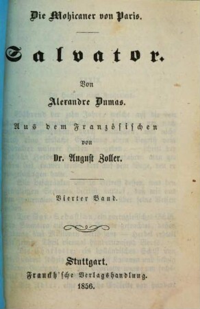 Salvator : Die Mohicaner von Paris. Von Alexander Dumas. Aus dem Französischen von August Zoller [ab 5:] von Edmund Zoller. 4