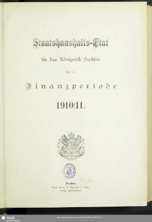 Staatshaushalts-Etat für das Königreich Sachsen für die Finanzperiode 1910/11