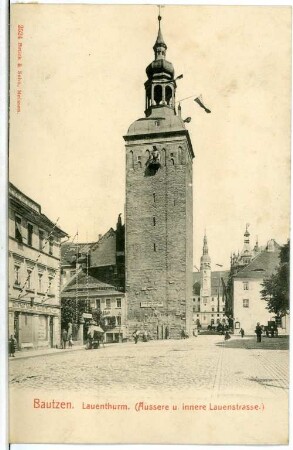 Bautzen. Lauenturm, Äußere und Innere Lauenstraße