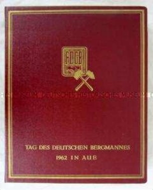 Fotodokumentation des FDGB zum Tag des Deutschen Bergmannes in Aue