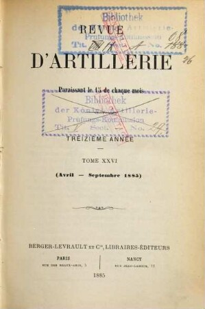 Revue d'artillerie. 26. 1885 = Année 13