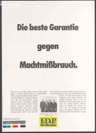 Die beste Garantie gegen Machtmißbrauch.