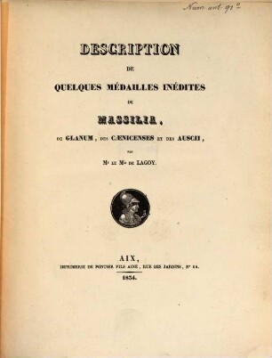 Description de quelques médailles inédites de Massilia de Glanum, des Caenicenses et des Auscii