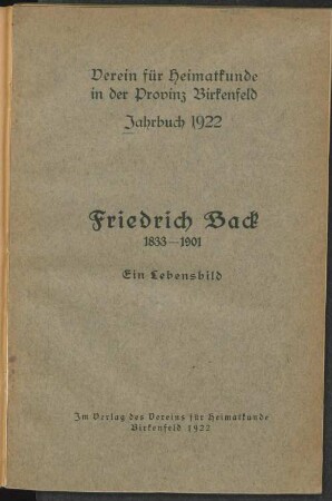 Friedr. Back : 1833 - 1901 ; ein Lebensbild