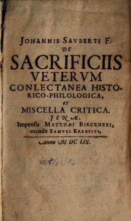 Ioh. Sauberti De sacrificiis Veterum collectanea historico-philologica et miscella critica