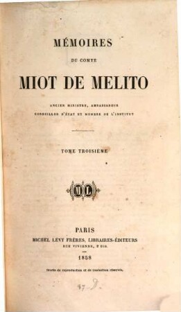 Mémoires du comte Miot de Melito : ancien ministre, ambassadeur, conseiller d'etat et membre de l'institut, 3