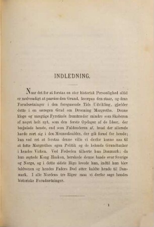 Danmarks Historie under Dronning Margrethe og hendes naermeste Eftenfölgere. 1375 - 1448 : Erik af Pommern, 1