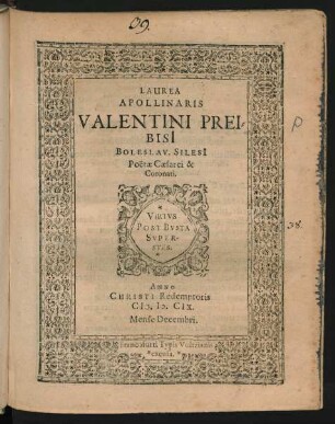 Laurea Apollinaris Valentini Preibisi[i] Boleslav. Silesi[i] Poëtae Caesarei & Coronati