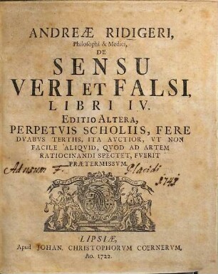 Andreae Ridigeri, Philosophi & Medici, De Sensu Veri Et Falsi, Libri IV.