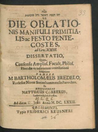 [...] De Die Oblationis Manipuli Primitialis ac Festo Pentecostes : ad Lev. XXIII. Dissertatio
