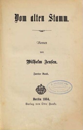 Vom alten Stamm : Roman, 2. Band
