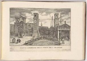 Veduta esteriore delle porte dell’Arsenale (Das Arsenal in Venedig, Bl. 62 der Folge "Le Fabriche, e Vedute di Venetia")
