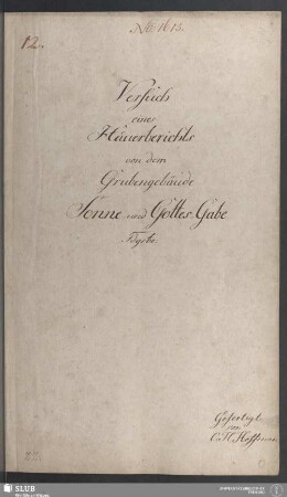 Versuch eines Häuerberichts von dem Grubengebäude Sonne und Gottes-Gabe Fdgrbe - 18.6287 4.