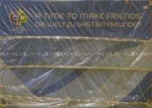 Werbeschild von der Fußball-WM 2006, Aufdruck "A Time to make Friends..."