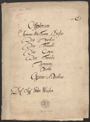 Excelsus super omnes gentes Dominus, V (4), orch, org, PWV D47, C-Dur - BSB Mus.ms. 8461 : [title page, vl 1:] in C. // Offertorium. // Soprano, Alto, Tenore, Basso // Due Violini // Due Flauti. // Due Corni. // Due Trombe. // Tÿmpani // Viola // Organo et Violine. // Del Sig. Pietro Winter