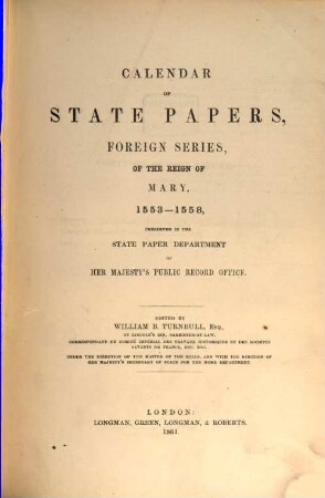 Calendar of State Papers : Foreign Series ... preserved in the State Paper Departement of Her Majesty's public record office. ... of the reign of, 2
