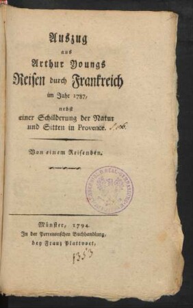 Auszug aus Arthur Youngs Reisen durch Frankreich im Jahre 1787, nebst einer Schilderung der Natur und Sitten in Provence