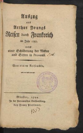 Auszug aus Arthur Youngs Reisen durch Frankreich im Jahre 1787, nebst einer Schilderung der Natur und Sitten in Provence