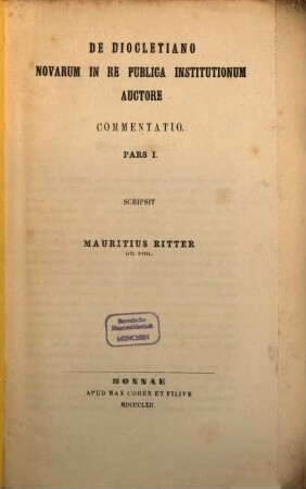 De Diocletiano novarum in re publica institutionum auctore : commentatio, 1