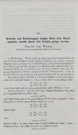 IV. Beweise und Erörterungen einiger Sätze über Kegelschnitte, welche durch vier Punkte gelegt werden.