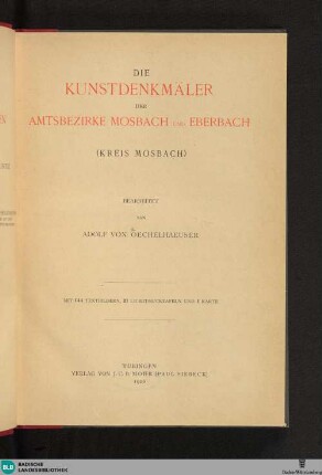 Bd. 4, Kreis Mosbach ; Abth. 4: Die Kunstdenkmäler der Amtsbezirke Mosbach und Eberbach
